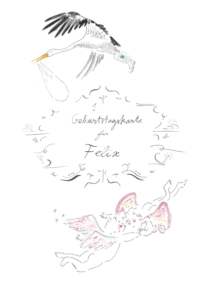 Tusche Illustration mit Text in filigraner Schrift. Darauf steht: „Erste Geburtstagskarte für Felix“ mit Feder in schwungvoller Handschrift. Drumherum sind Schnörkel und Ornamente. Oben fliegt ein Kranich, unten küssen sind zwei Engel.   