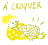 Tusche Illustration. In dieser Comic Zeichnung staunt eine kleine Frau mit gepunktetem Outfit vor einem großen Gehirn. In der künstlerischen Zeichnung ist auch ein Text in Handschrift zu lesen: „À croquer.“, das auf Deutsch „Zum Anbeißen“ bedeutet.